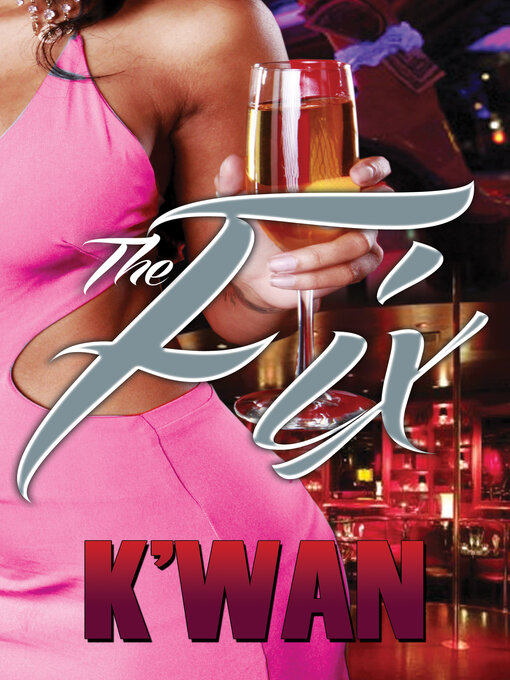 Title details for The Fix by K'wan - Available